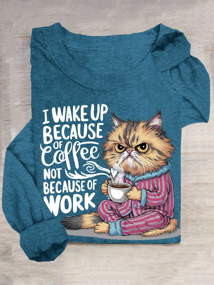 I Aufwachen oben weil Kaffee Nicht weil der Arbeit T-Shirt