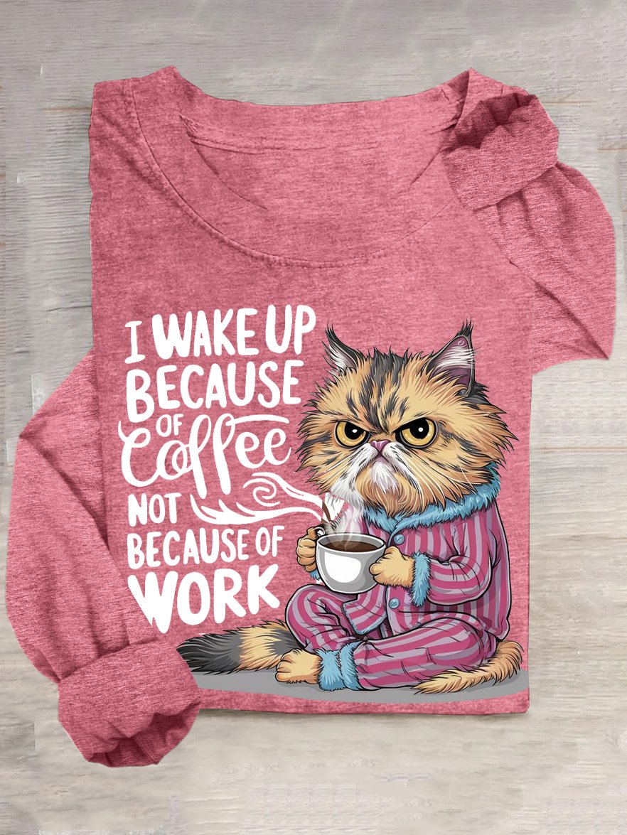 I Aufwachen oben weil Kaffee Nicht weil der Arbeit T-Shirt