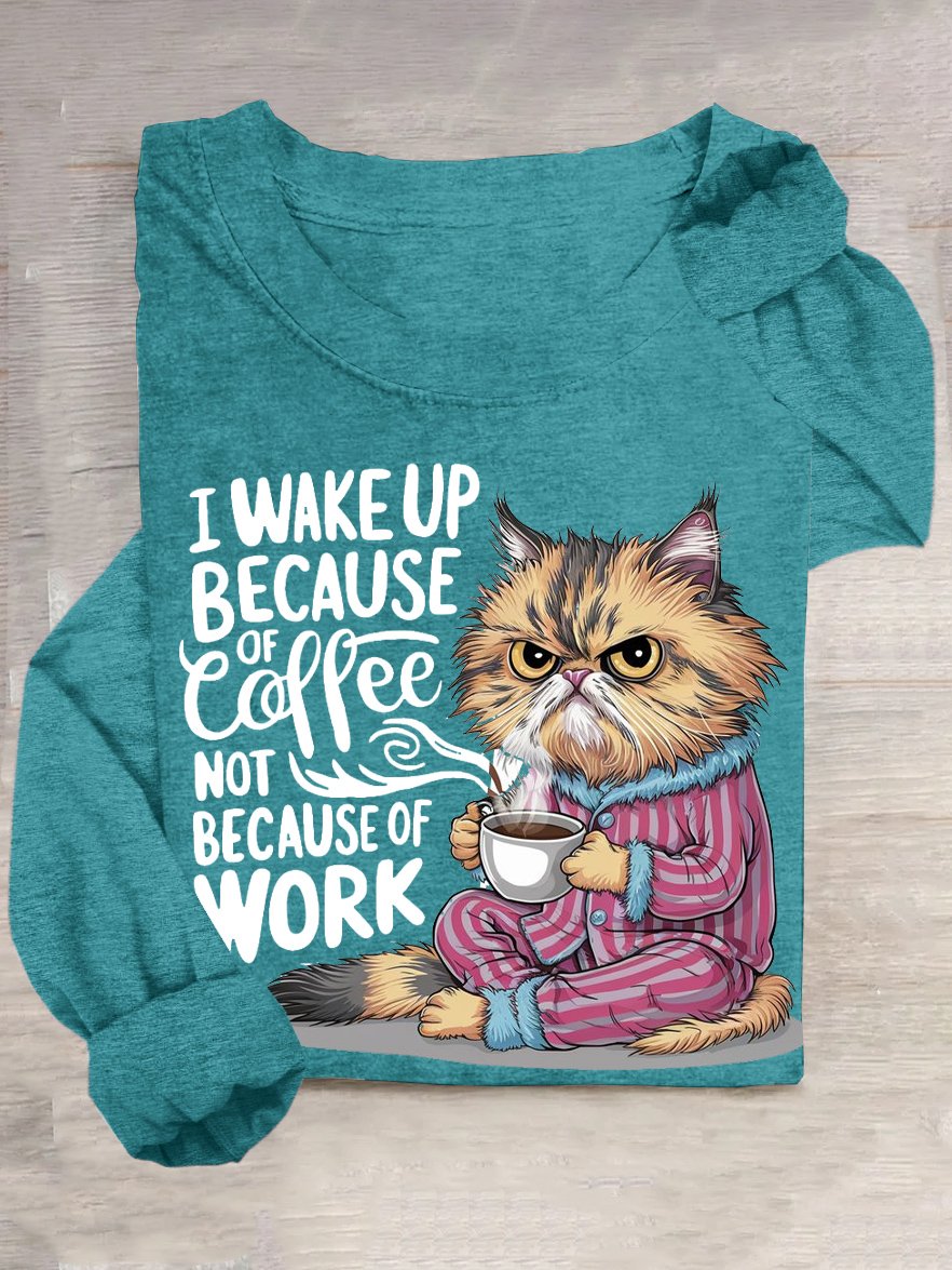 I Aufwachen oben weil Kaffee Nicht weil der Arbeit T-Shirt