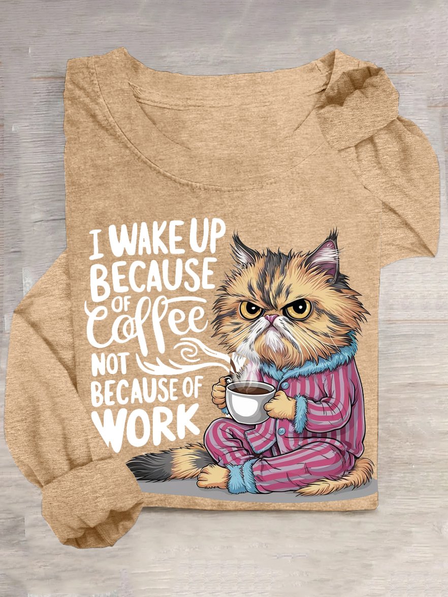 I Aufwachen oben weil Kaffee Nicht weil der Arbeit T-Shirt